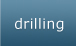 Drilling